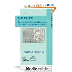 Lead Markets: Country-Specific Success Factors of the Global Diffusion of Innovations: v. 14 (ZEW Economic Studies)