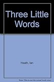 Ian Heath's three little words
