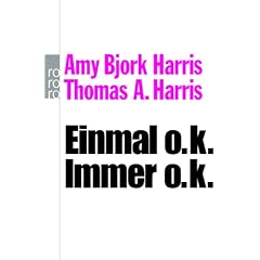 Einmal o.k. - immer o.k.: Transaktionsanalyse f�r den Alltag