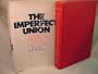 The Imperfect Union: A History of Corruption in American Trade Unions.