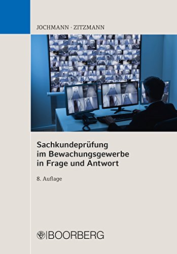 Sachkundeprüfung im Bewachungsgewerbe in Frage und Antwort (German Edition)