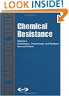 Chemical Resistance, Vol. 2, Second Edition: Elastomers, Thermosets & Rubbers (Plastics Design Library)