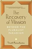Buy : The Recovery of Misison: Beyond the Pluralist Paradigm