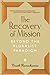 The Recovery of Mission: Beyond the Pluralist Paradigm