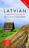 Colloquial Latvian: The Complete Course for Beginners (Colloquial Series (CD))