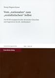 Produkt-Bild: Vom "nationalen" zum "sozialistischen" Selbst: Zur Erfahrungsgeschichte deutscher Chemiker und Ingenieure im 20. Jahrhundert (Beitrage Zur Unternehmensgeschichte (Bzug))