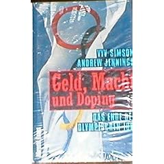Geld, Macht und Doping. Das Ende der olympischen Idee