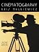 Cinematography: A Guide for Film Makers and Film Teachers