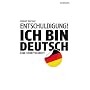 Entschuldigung! Ich bin deutsch: Eine Streitschrif&hellip von Detlef G�rtler