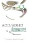 ADD / ADHD Alternatives in the Classroom