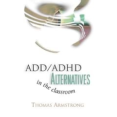 ADD/ADHD Alternatives in the Classroom