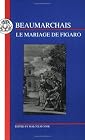 Beaumarchais: Le Mariage De Figaro (French Texts)