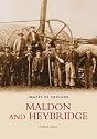 Maldon and Heybridge (Archive Photographs)