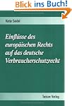 Einfl�sse des europ�ischen Rechts auf...