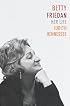 Betty Friedan: Her Life