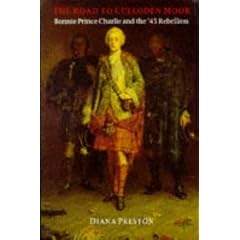 The Road to Culloden Moor: Bonnie Prince Charlie and the '45 Rebellion (History and Politics)