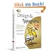 Design und Typografie: ... f�r Dich! - Die �berraschend einfachen Gesetze guten Designs
