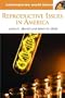 Reproductive Issues in America: A Reference Handbook (Contemporary World Issues)