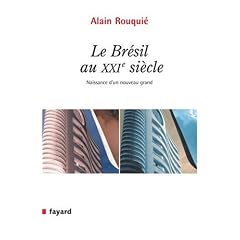 Le Br�sil au 21e si�cle : Naissance d'un nouveau grand