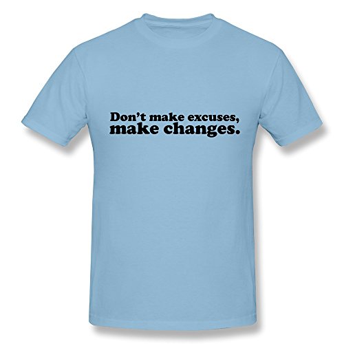 LHT Custom Mens Funny Dont Excuses Changes Slogan T Shirt Sky Blue