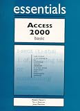 Access 2000 Essentials Basic (Essentials Series for Office 2000)