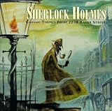 Sherlock Holmes: Classic Themes from 221B Baker Street