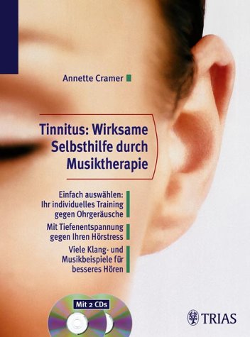 Tinnitus: Wirksame Selbsthilfe durch Musiktherapie, m. 2 Audio-CDs