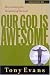 Book Our God is Awesome (Understanding God Series)