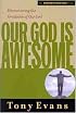 Our God is Awesome (Understanding God Series)