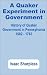 Book A Quaker Experiment in Government: History of Quaker Government in Pennsylvania, 1682 - 1783
