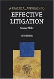 A Practical Approach to Effective Litigation (Practical Approach)