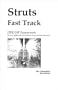 Struts Fast Track: J2EE/JSP Framework: Practical Application with Database Access and Struts Extension