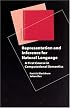 Representation and Inference for Natural Language: A First Course in Computational Semantics (Center for the Study of Language and Information - Lecture Notes)