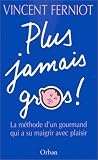 Revue Olivier Orban  / Plus jamais gros
