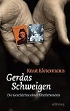 Produkt-Bild: Gerdas Schweigen. Die Geschichte einer &Uuml;berlebenden