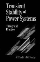 Transient Stability of Power Systems: Theory and Practice