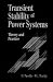 Transient
Stability
of
Power
Systems:
Theory
and
Practice