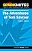 Tom Sawyer (SparkNotes Literature Guide)