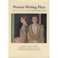 Women Writing Plays: Three Decades of the Susan Smith Blackburn Prize (Louann Atkins Temple Women & Culture Series)