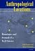 Books : Anthropological Locations: Boundaries and Grounds of a Field Science