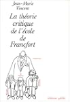 TH�ORIE CRITIQUE DE L'�COLE DE FRANCF...