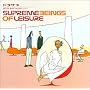 Supreme Beings of Leisure