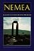 Nemea: A Guide to the Site and Museum