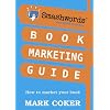 Smashwords Book Marketing Guide - How to Market any Book for Free (Smashwords Guides)