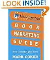 Smashwords Book Marketing Guide - How to Market any Book for Free (Smashwords Guides)