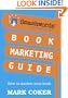 Smashwords Book Marketing Guide - How to Market any Book for Free (Smashwords Guides)