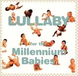 ミレニアム・ベービーに贈る「世界の子守歌」