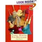 Tassel Making For Beginners by Enid Taylor