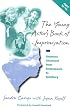 The Young Actor's Book of Improvisation: Dramatic Situations from Shakespeare to Spielberg (Young Actor's Book of Improvisation)