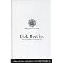 Bible Doctrine: Essential Teachings of the Christian Faith